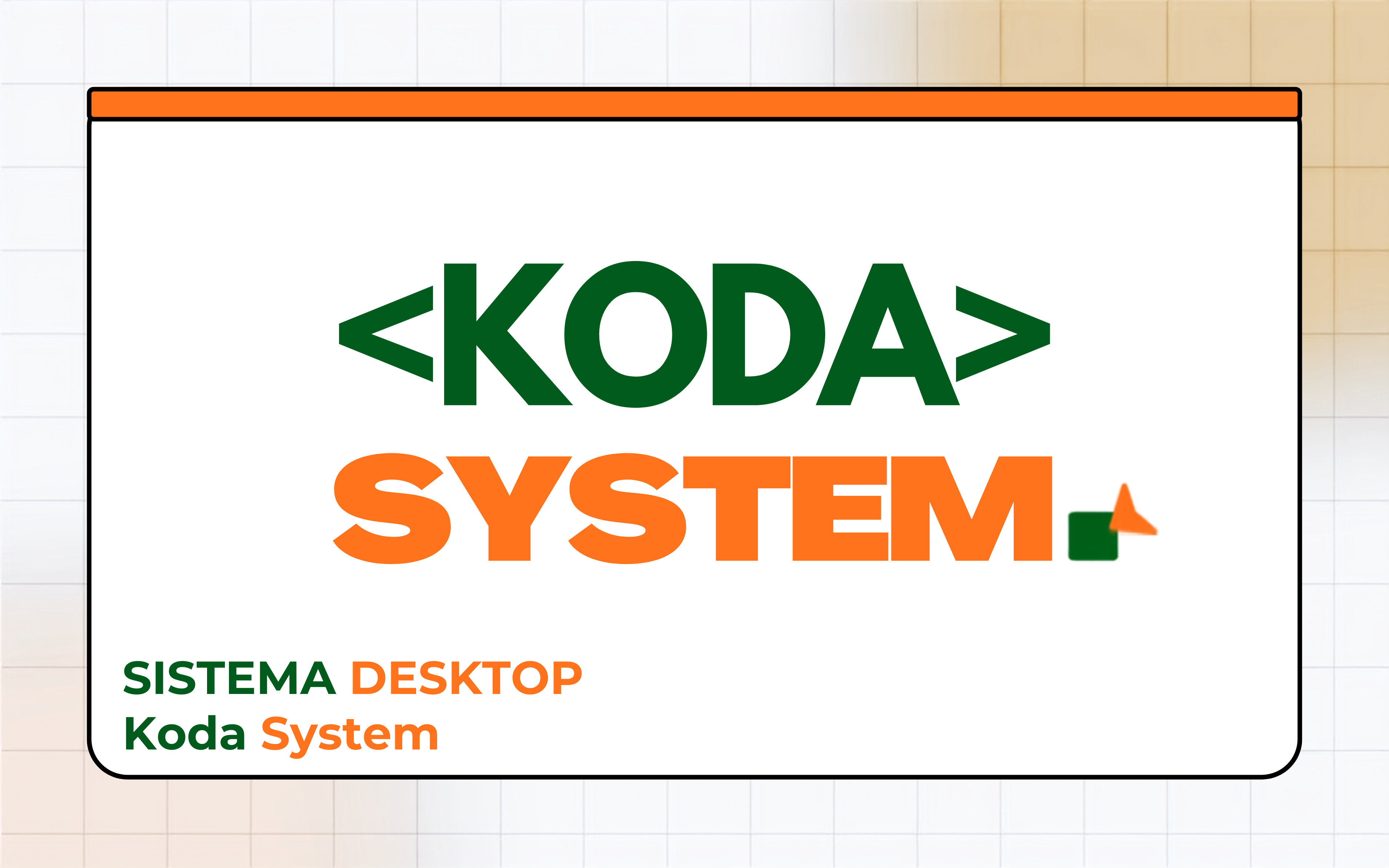 Identidade visual do sistema desktop Koda System